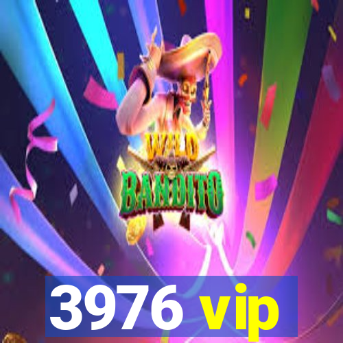 3976 vip